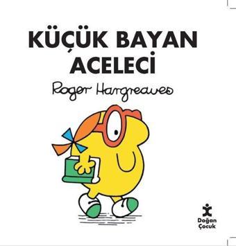 Küçük Bayan Aceleci - Roger Hargreaves - Doğan Çocuk