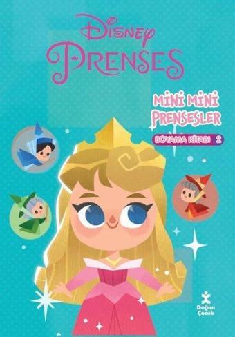Disney Prenses - Mini Mini Prensesler Boyama Kitabı - 2 - Doğan Çocuk