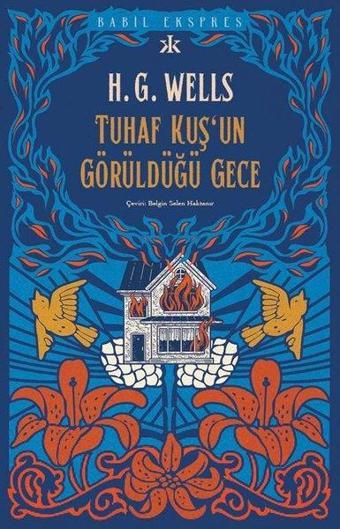 Tuhaf Bir Kuş'un Görüldüğü Gece - H.G. Wells - Kafka Kitap