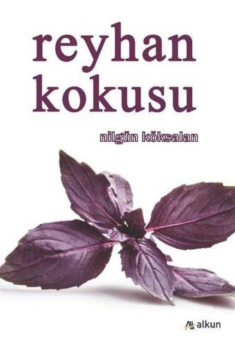 Reyhan Kokusu - Nilgün Köksalan - Alkun