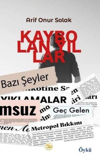 Kaybolan Yıllar - Arif Onur Solak - Simer Yayınevi