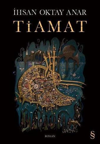 Tiamat - İhsan Oktay Anar - Everest Yayınları