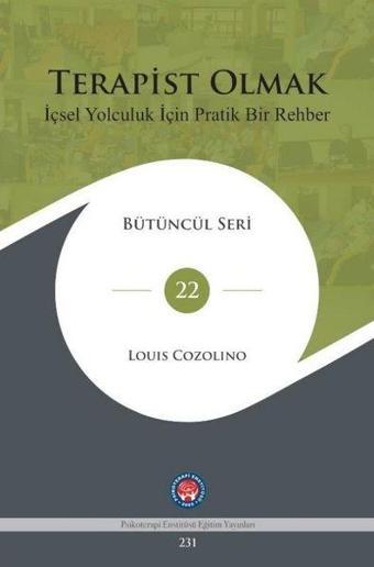 Terapist Olmak - Louis Cozolino - Psikoterapi Enstitüsü