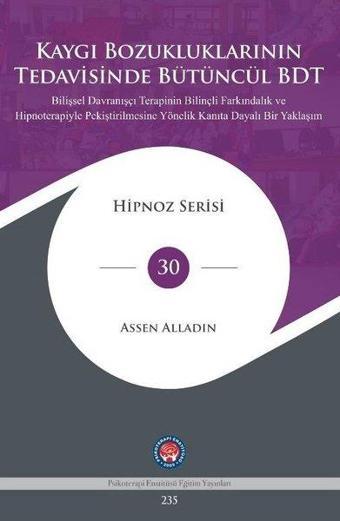 Kaygı Bozukluklarının Tedavisinde Bütüncül BDT - Psikoterapi Enstitüsü