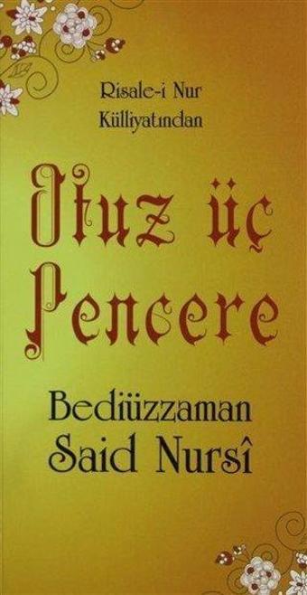 Otuz Üç Pencere - Risale-i Nur Külliyatından - Bediüzzaman Said Nursi - Sebat Yayın