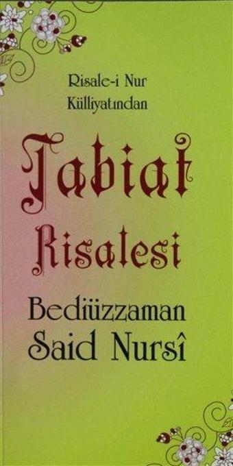 Tabiat Risalesi - Risale-i Nur Külliyatından - Bediüzzaman Said Nursi - Sebat Yayın