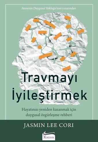 Travmayı İyileştirmek - Jasmin Lee Cori - Koridor Yayıncılık