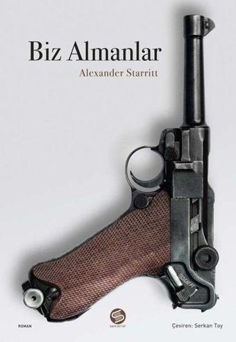 Biz Almanlar - Alexander Starritt  - Sahi Kitap