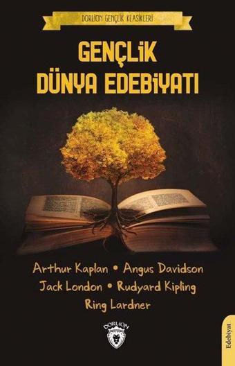 Gençlik Dünya Edebiyatı - Gençlik Klasikleri - Angus Davidson - Dorlion Yayınevi