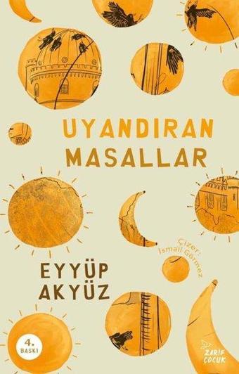 Uyandıran Masallar - Eyyüp Akyüz - Zarif Çocuk