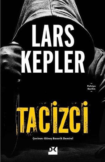 Tacizci - Lars Kepler - Doğan Kitap