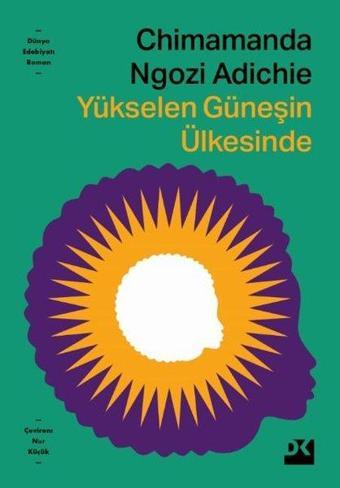 Yükselen Güneşin Ülkesinde - Chimamanda Ngozi Adichie - Doğan Kitap