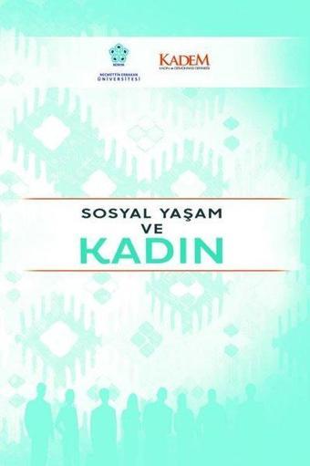 Sosyal Yaşam ve Kadın - Kolektif  - NEÜ Yayınları