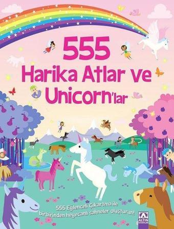 Harika Atlar ve Unicorn'lar - 555 Eğlenceli Çıkartma - Kolektif  - Altın Kitaplar