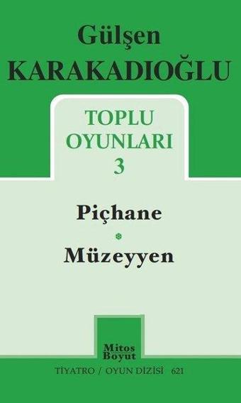 Gülşen Karakadıoğlu Toplu Oyunları-3 - Gülşen Karakadıoğlu - Mitos Boyut Yayınları