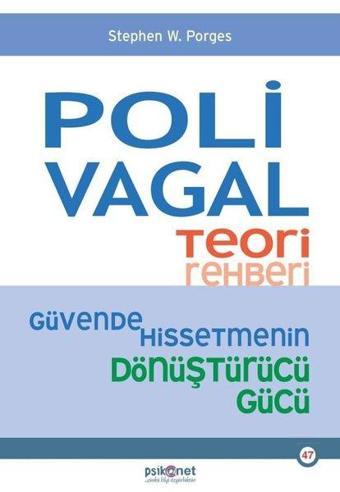 Polivagal Teori Rehberi - Güvende Hissetmenin Dönüştürücü Gücü - Stephen W. Porges - Psikonet