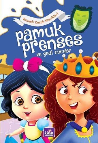 Pamuk Prenses ve Yedi Cüceler - Resimli Çocuk Klasikleri - Kolektif  - Mor Kelebek