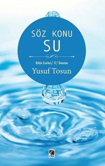 Söz Konu Su - Yusuf Tosun - Çıra Yayınları