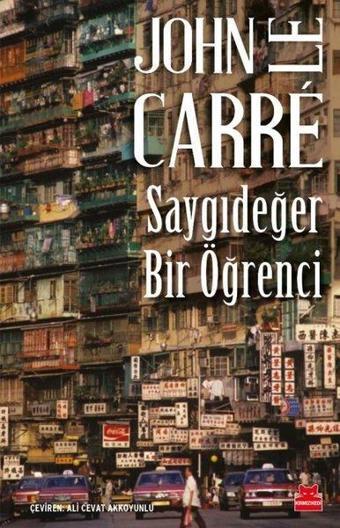 Saygıdeğer Bir Öğrenci - John Le Carre - Kırmızı Kedi Yayınevi