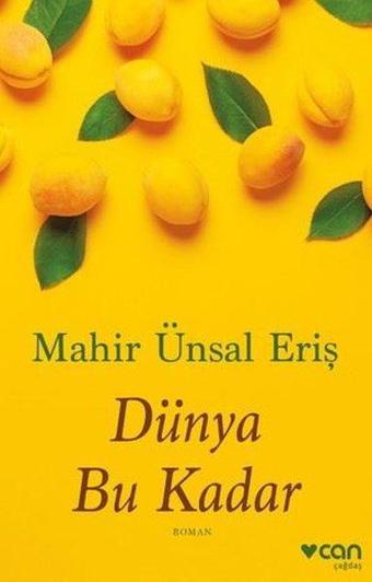 Dünya Bu Kadar - Mahir Ünsal Eriş - Can Yayınları