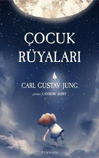 Çocuk Rüyaları - Carl Gustav Jung - Pinhan Yayıncılık