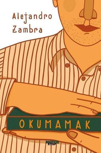 Okumamak - Alejandro Zambra - Notos