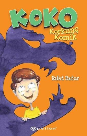 Koko Korkunç Komik - Rıfat Batur - Epsilon Yayınevi