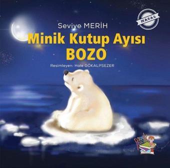 Minik Kutup Ayısı Bozo - Seviye Merih - Parmak Çocuk