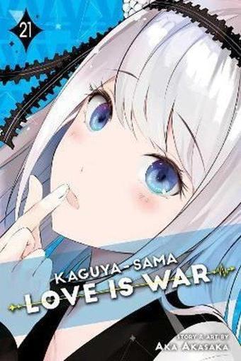 Kaguya-sama: Love Is War Vol. 21 (Volume 21) - Aka Akasaka - Viz Media, Subs. of Shogakukan Inc