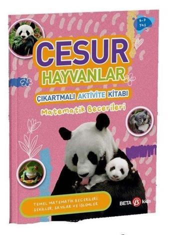 Cesur Hayvanlar - Çıkartmalı Aktivite Kitabı - Buket Kurt - Beta Kids