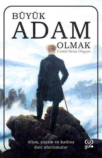 Büyük Adam Olmak - Cemil Sena Ongun - Gufo Yayınları