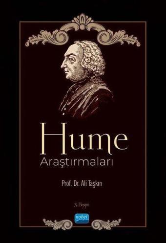 Hume Araştırmaları - Ali Taşkın - Nobel Akademik Yayıncılık