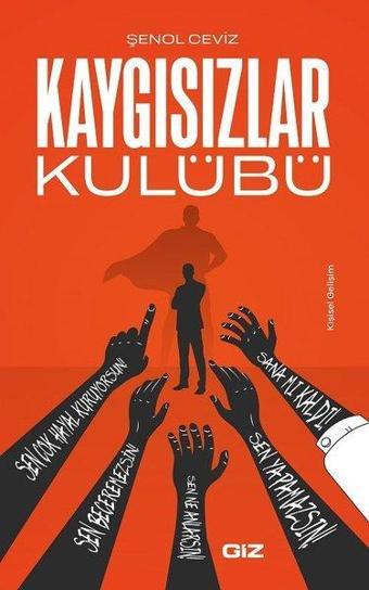 Kaygısızlar Kulübü - Şenol Ceviz - GİZ