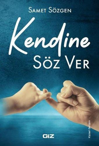 Kendine Söz Ver - Samet Sözgen - GİZ