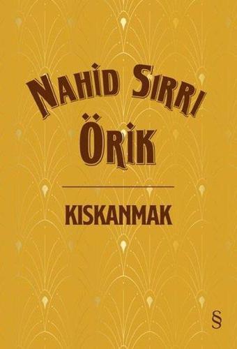 Kıskanmak - Nahid Sırrı Örik - Everest Yayınları