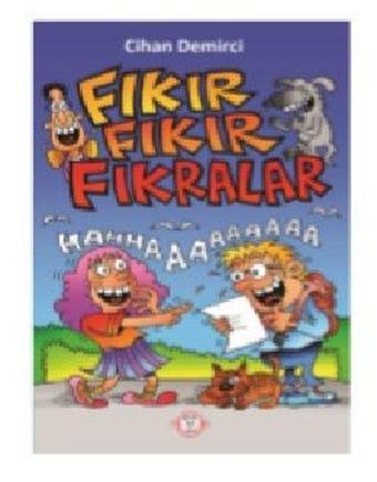 Fıkır Fıkır Fıkralar - Cihan Demirci - Mizah Postası