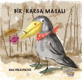 Bir Karga Masalı - Hale Gökalpsezer - Parmak Çocuk