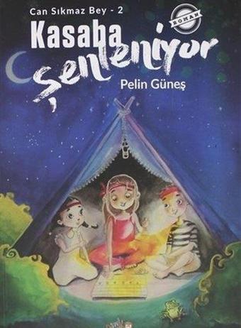 Kasaba Şenleniyor - Can Sıkmaz Bey 2 - Pelin Güneş - Parmak Çocuk