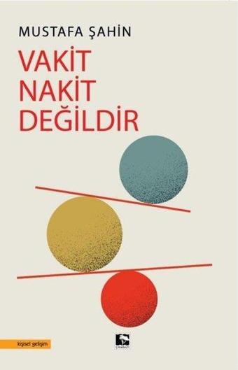 Vakit Nakit Değildir - Mustafa Şahin - Çınaraltı Yayınları