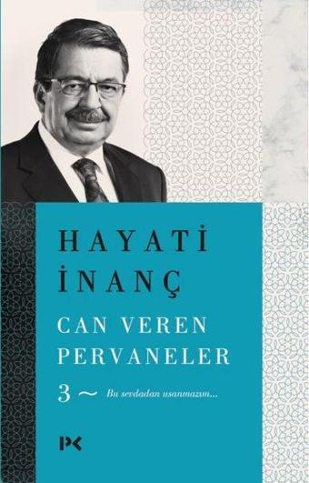 Can Veren Pervaneler - 3 - Hayati İnanç - Profil Kitap Yayınevi