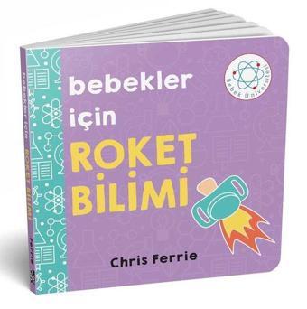 Bebekler İçin Roket Bilimi - Chris Ferrie - Diyojen Yayıncılık