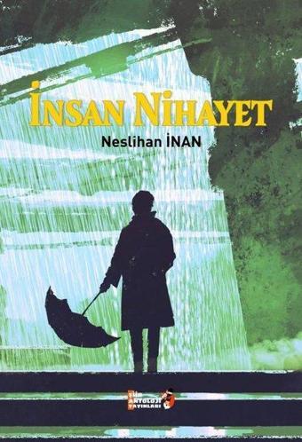 İnsan Nihayet - Neslihan İnan - Şiir Antoloji Yayınları