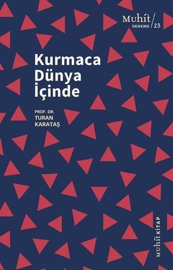 Kurmaca Dünya İçinde - Turan Karataş - Muhit Kitap