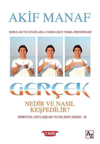 Gerçek Nedir ve Nasıl Keşfedilir? - Akif Manaf - Az Kitap