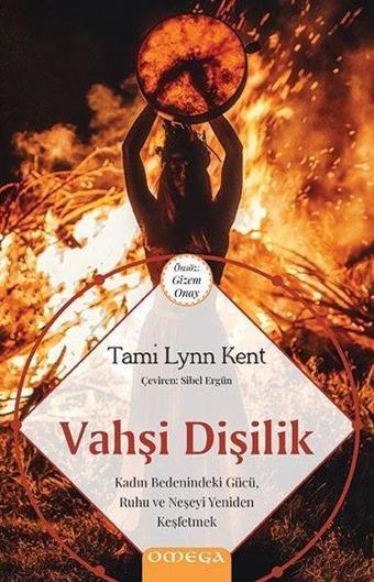 Omega Vahşi Dişilik - Tami Lynn Kent