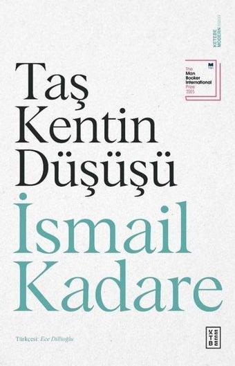 Taş Kentin Düşüşü - İsmail Kadare - Ketebe