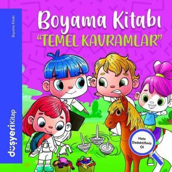 Temel Kavramlar Boyama Kitabı - Ayşe Şule Bilgiç - Düşyeri Yayınları