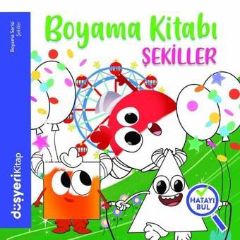 Şekiller Boyama Kitabı - Ayşe Şule Bilgiç - Düşyeri Yayınları