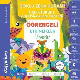 Dinozorlar - Çoklu Zeka Kuramı Öğrenceli Etkinlikler - Ayşe Şule Bilgiç - Düşyeri Yayınları