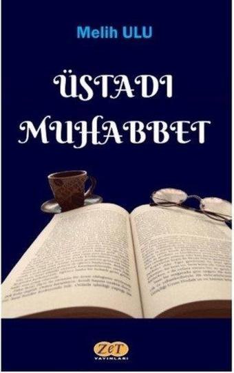 Üstadı Muhabbet - Melih Ulu - Zet Yayınları